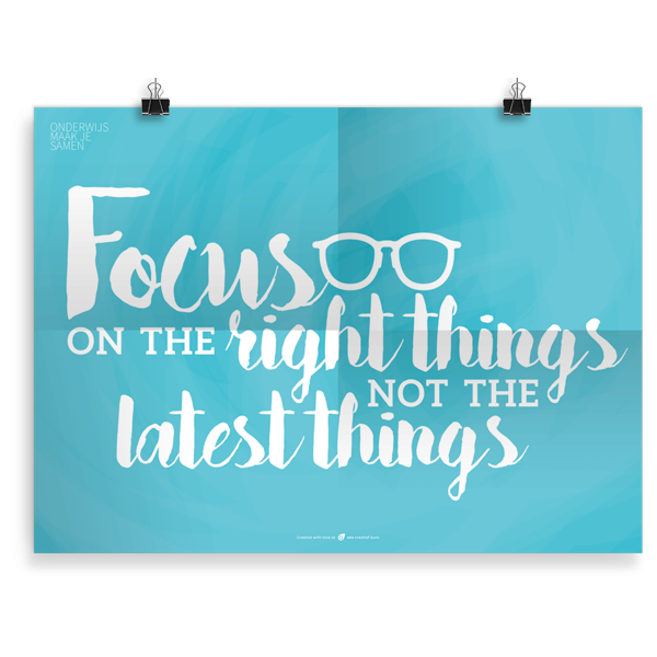 Prikkelende poster: Focus on the right things