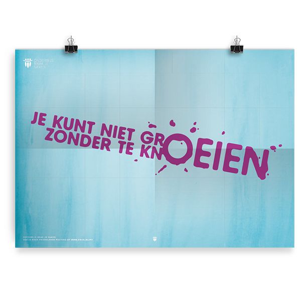 Prikkelende poster: Je kunt niet groeien