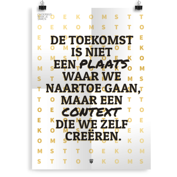 Prikkelende poster: De toekomst is niet een plaats