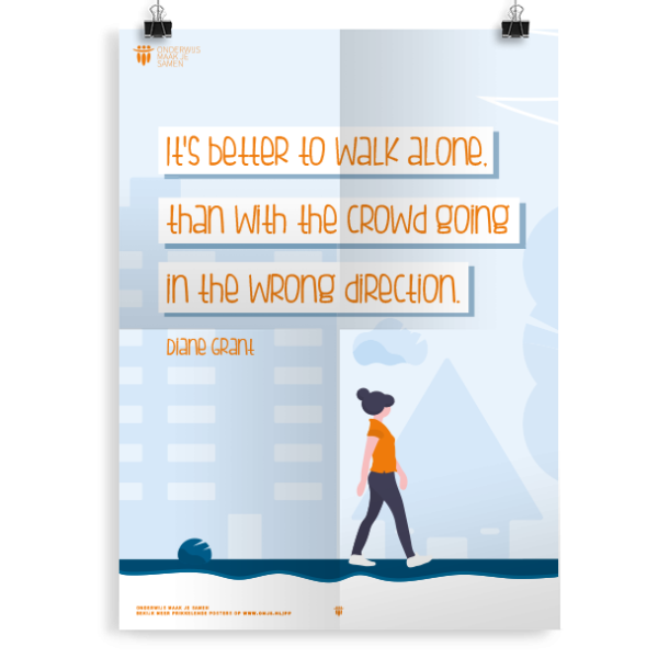 Prikkelende poster: Walk alone