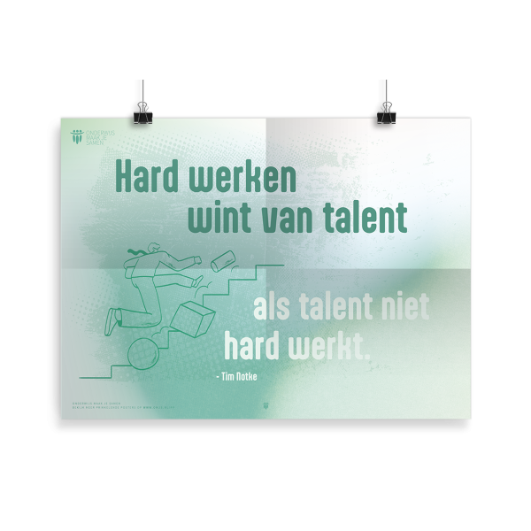 Prikkelende poster: Hard werken wint van talent