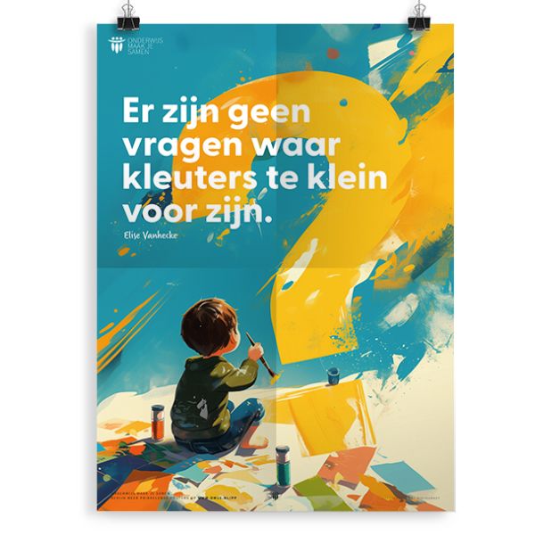 Prikkelende poster: Er zijn geen vragen waar kleuters te klein voor zijn