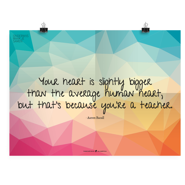 Prikkelende poster: Your heart is slightly bigger