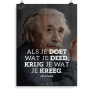 Prikkelende poster: Als je doet wat je deed, krijg je wat je kreeg