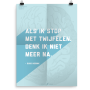 Prikkelende poster: Als ik stop met twijfelen