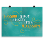 Prikkelende poster: Passion is not a Nicety