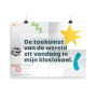 Prikkelende poster: De toekomst van de wereld, zit vandaag in mijn klaslokaal