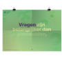 Prikkelende poster: Vragen zijn belangrijker