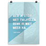 Prikkelende poster: Als ik stop met twijfelen
