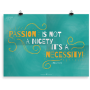 Prikkelende poster: Passion is not a Nicety