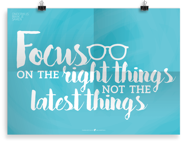 Prikkelende poster: Focus on the right things