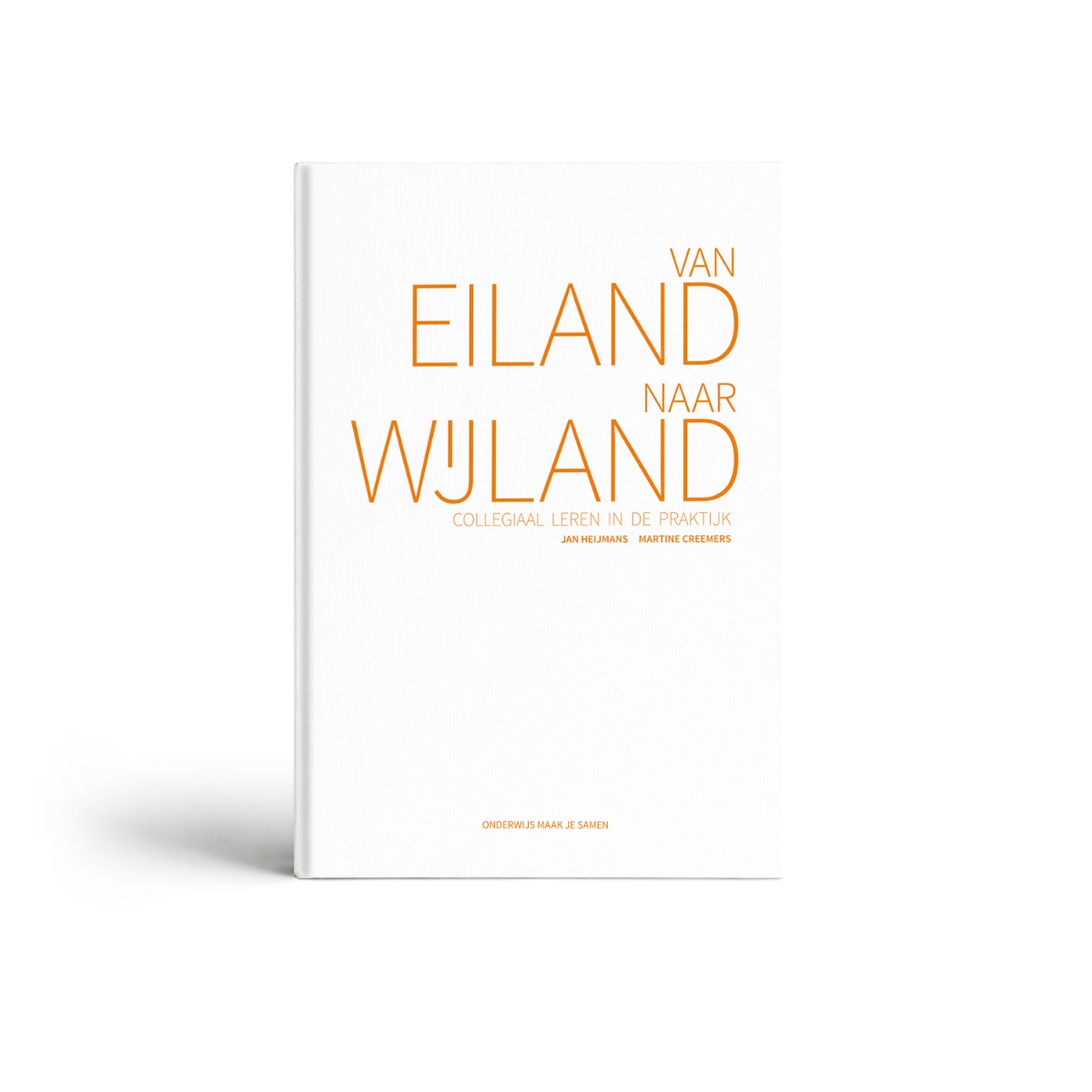 Afbeelding van Van eiland naar WIJland - Collegiaal leren in de praktijk