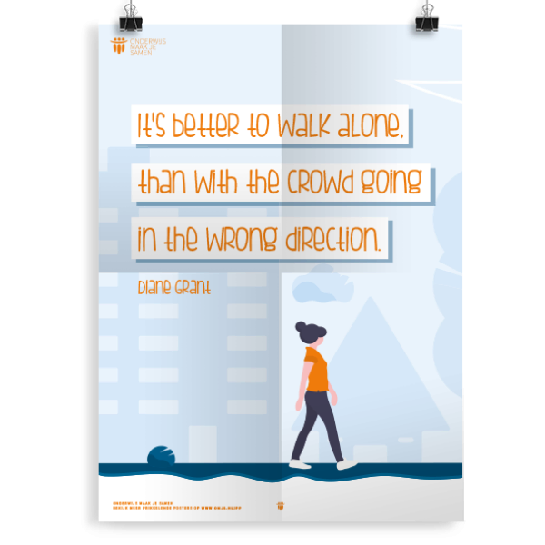 Prikkelende poster: Walk alone