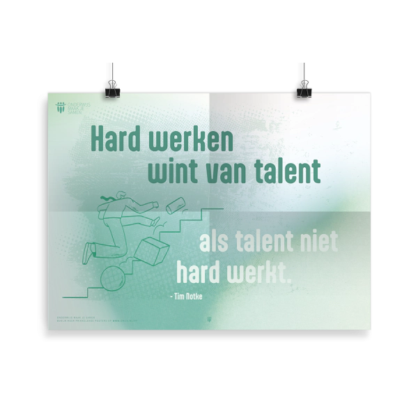 Prikkelende poster: Hard werken wint van talent