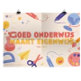 Prikkelende poster: Goed onderwijs maakt eigenwijs