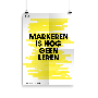 Prikkelende poster: Markeren is nog geen leren