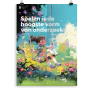 Prikkelende poster: Spelen is de hoogste vorm van onderzoek