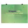 Prikkelende poster: Vragen zijn belangrijker